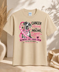 Cancer Picked The Wrong Dane Tee